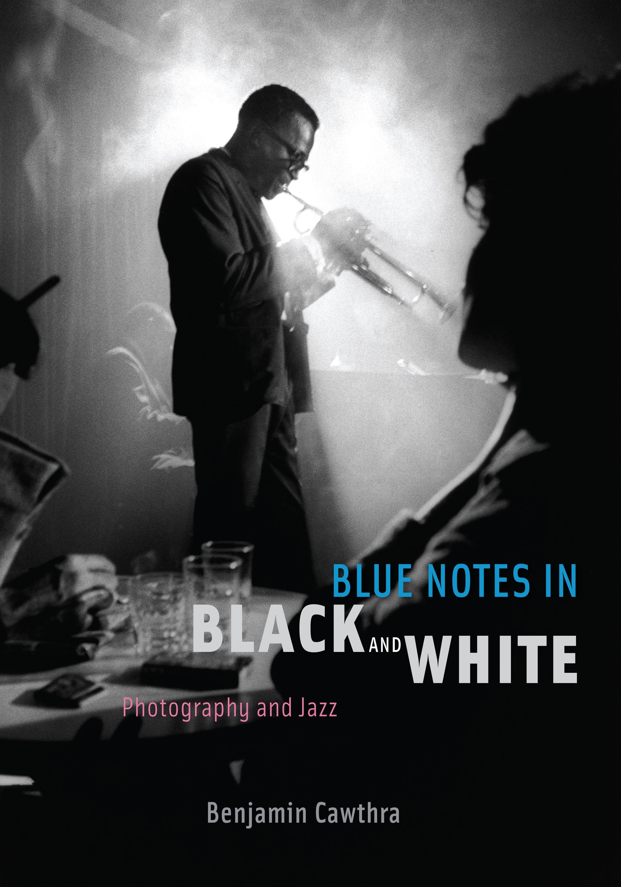 Ben Cawthra: Blue Notes in
Black & White