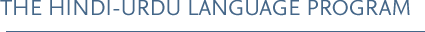 The Hindi-Urdu Language Program