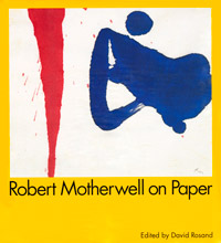 Robert Motherwell on Paper: Drawings, Prints, Collages